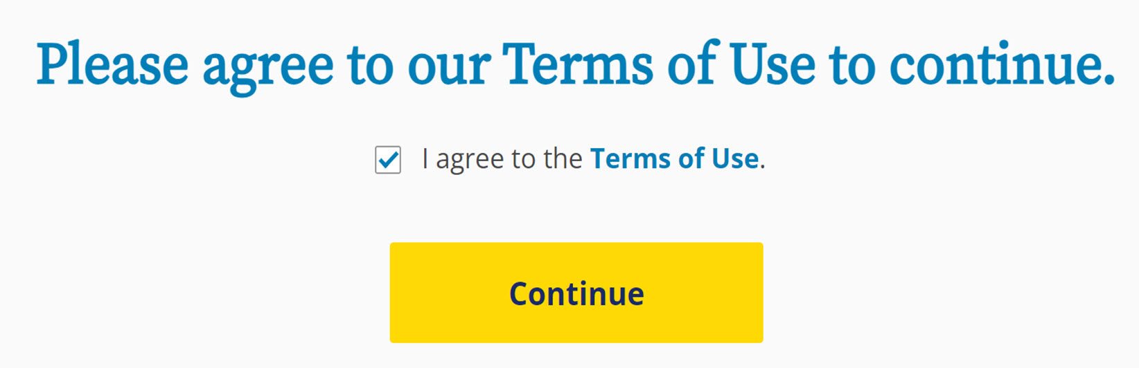 If prompted select the I agree to the Terms of Use box, then select continue