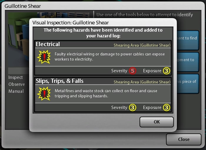 Hazards found with information, select OK to continue identifying hazards, select close to exit piece of equipment