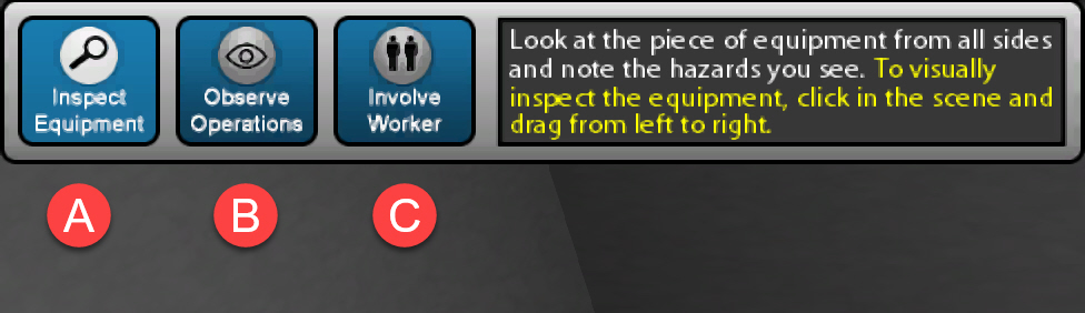 Actions to take by the user when visually inspecting the equipment selected labeled A, B and C