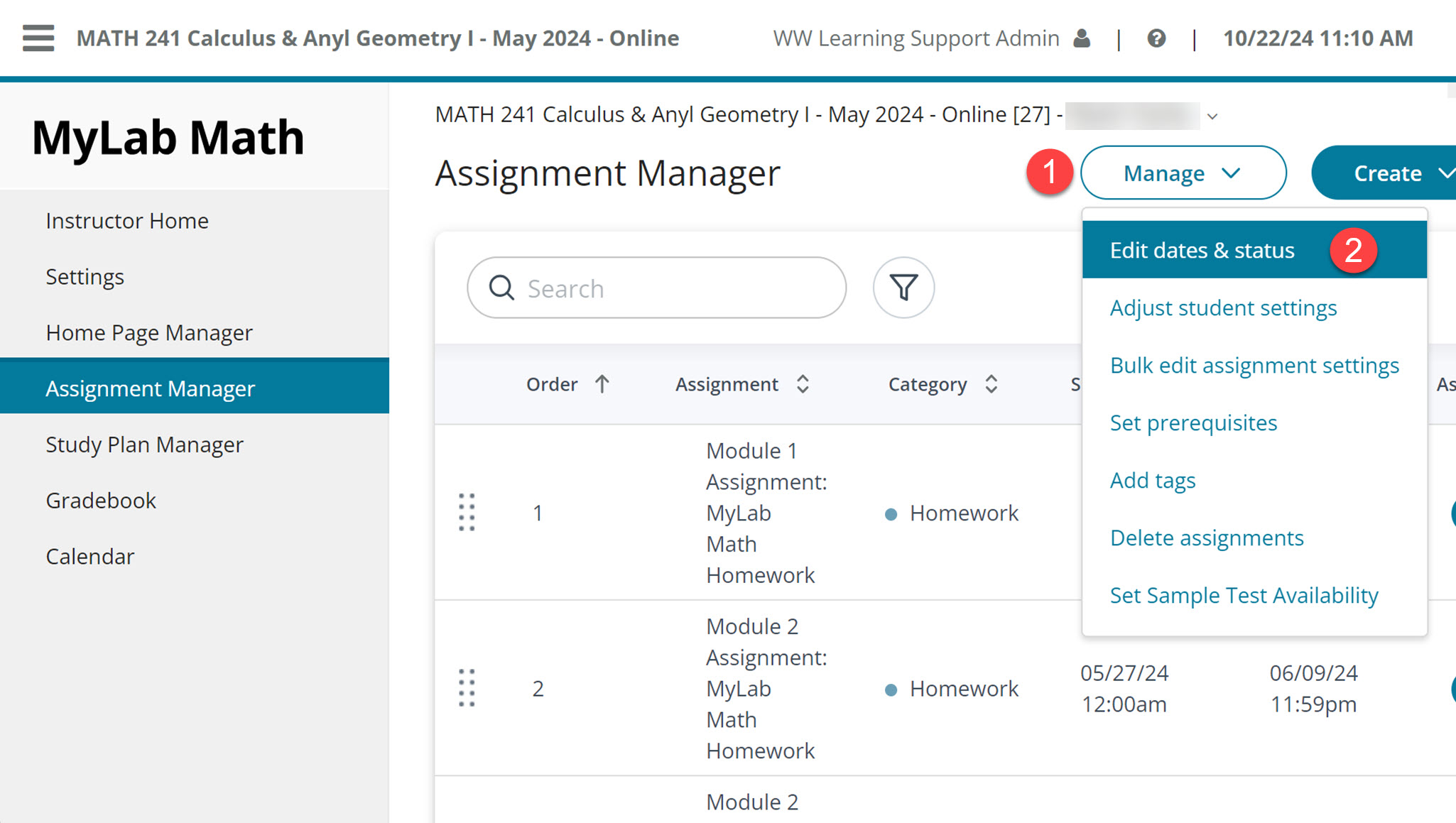 Select Manage, labeled one, then select Edit dates & status labeled 2