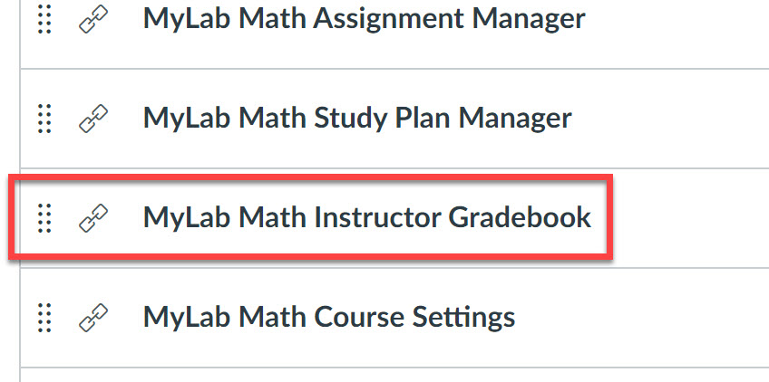 Select MyLab Instructor Gradebook in canvas modules, outlined