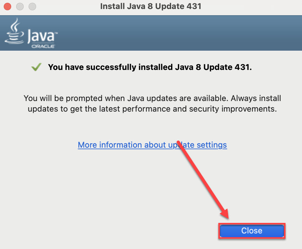 Java Installation complete screen with Close button highlighted