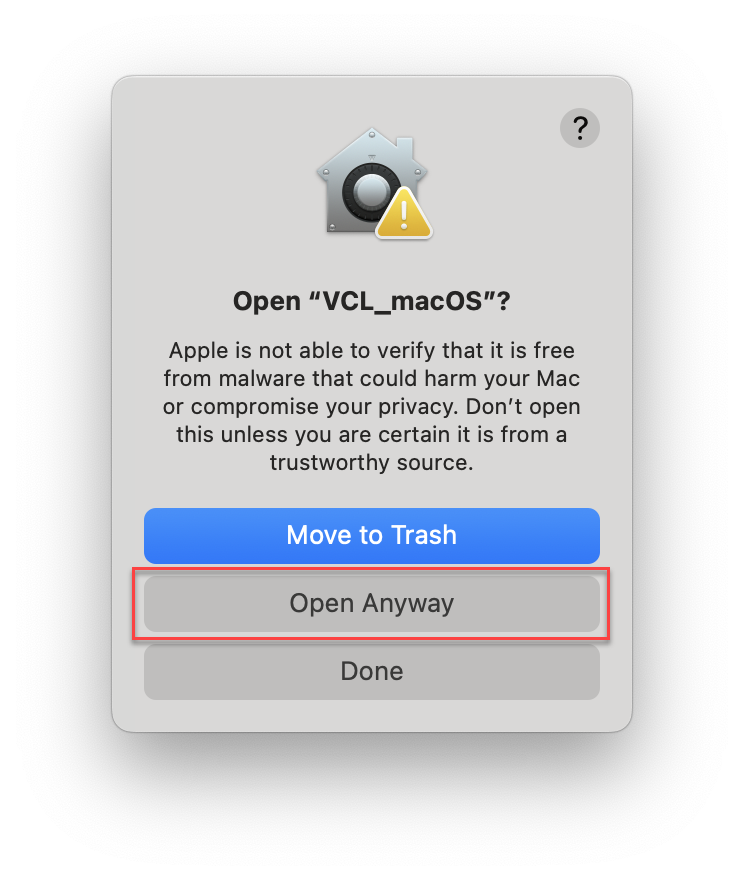 Open VCL_macOS window with Open Anyway boxed