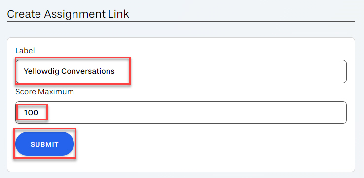 Label your assignment outlined, followed by Score Maximum outlined, then submit button outlined
