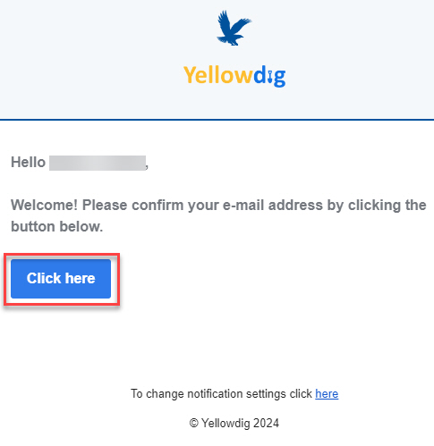 Select Click here outlined on verification email from Yellowdig